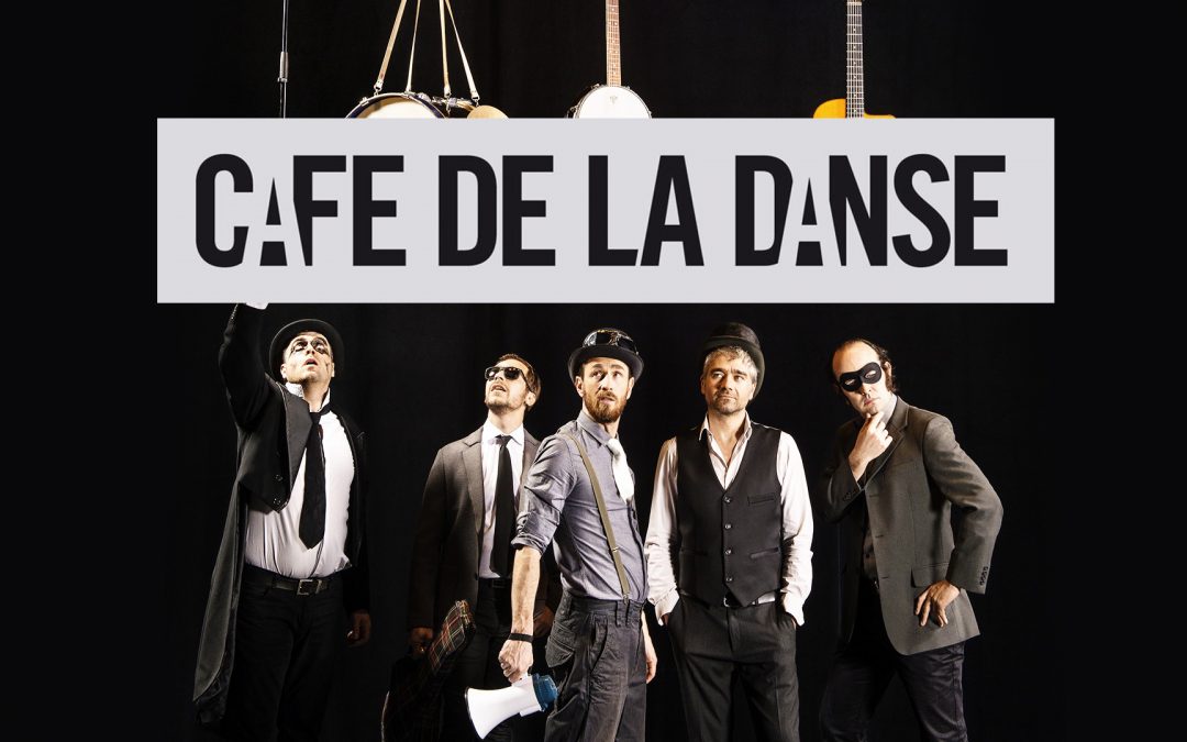 Les Fouteurs de joie se font un Café de la danse